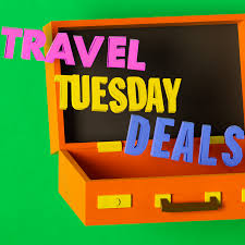 Top Travel Deals and Tips for Travel Tuesday